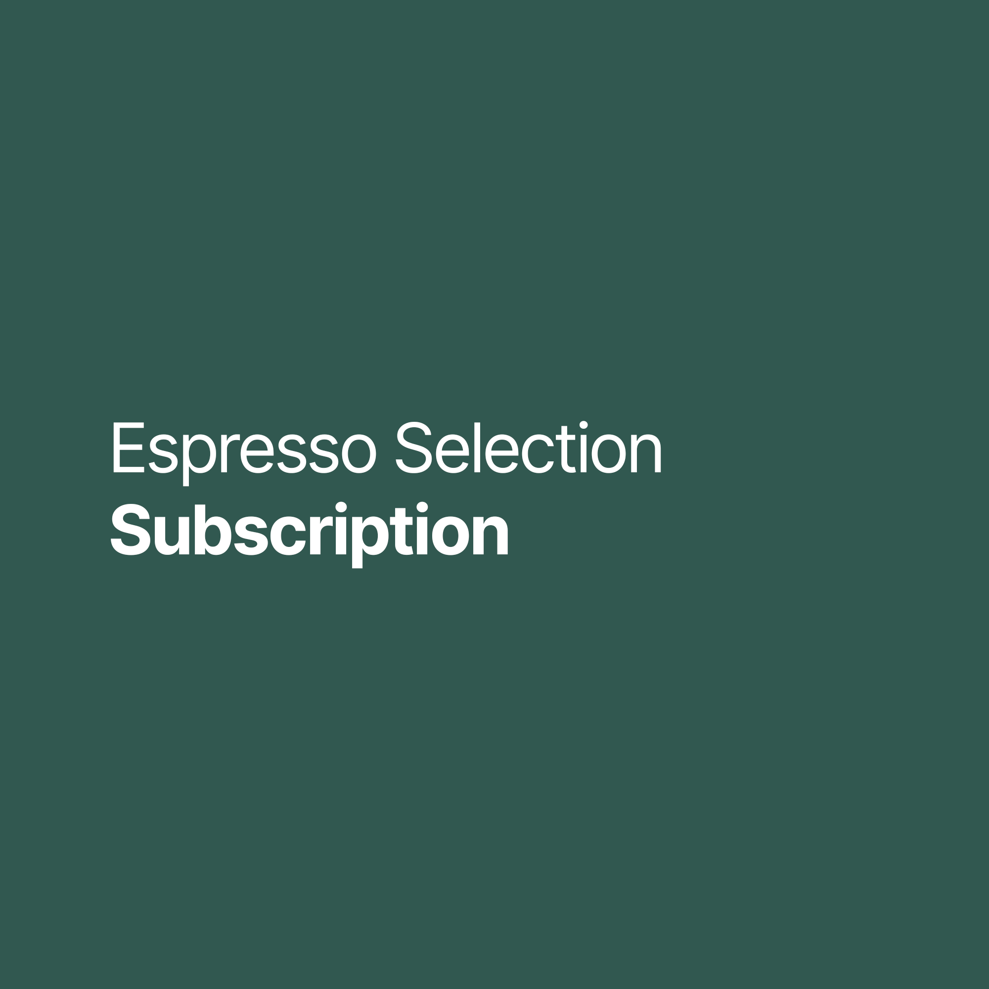 Espresso Selection Subscription