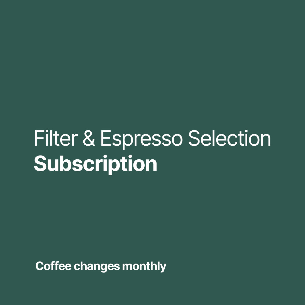 Espresso & Filter Selection Subscription