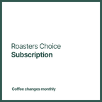 Roasters Choice Subscription